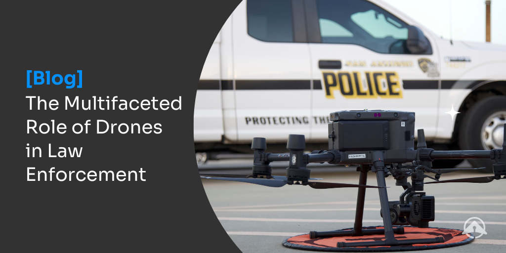 The Multifaceted Role Of Drones In Law Enforcement | DroneSense